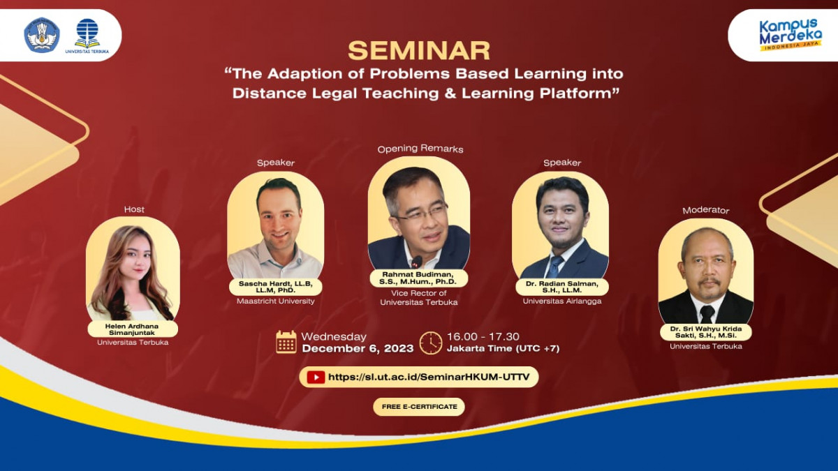 FHISIP UT akan melaksanakan kegiatan General-Lecture: Comparative- Law dan Seminar: The Adoption of PBL into Distance Legal Teaching & Learning Platform.