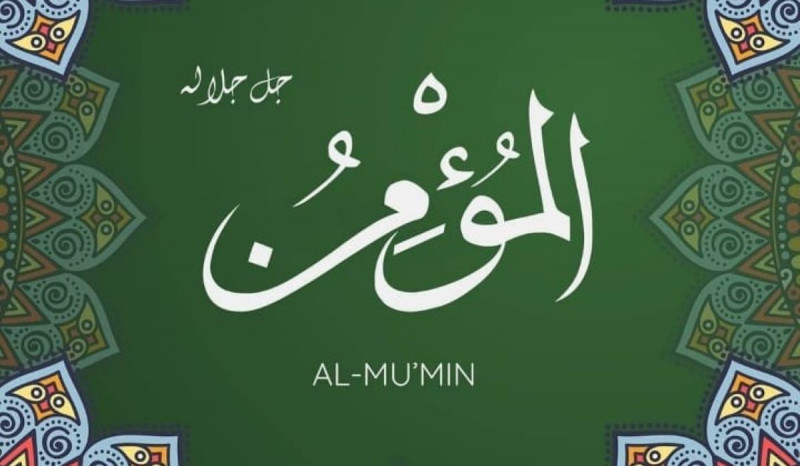 Asmaul Husna: Allah Al-Mukmin yang Memberikan Keamanan Sejati