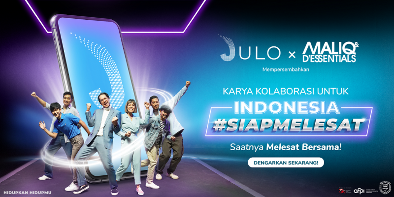 JULO Dorong Inklusi Keuangan Lewat Kolaborasi dengan Maliq & D'Essentials di Lagu Indonesia #SIAPMELESAT