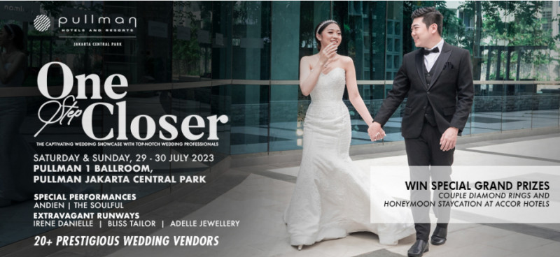 'One Step Closer' Wedding Open House at Pullman Jakarta Central Park