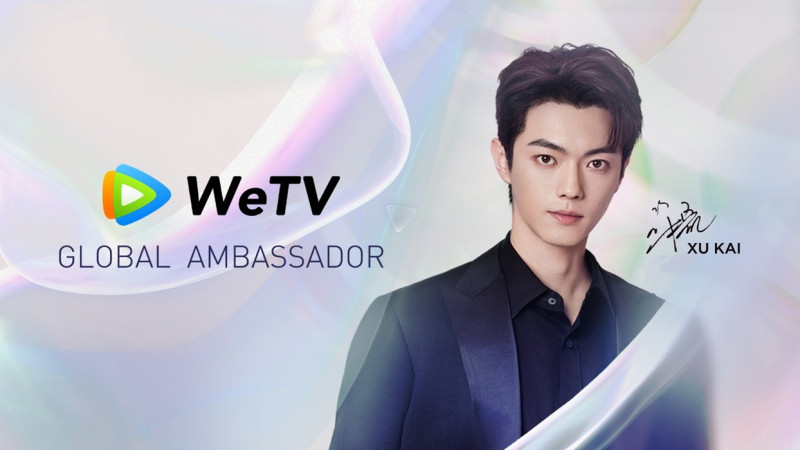 WeTV Tunjuk Xu Kai sebagai Global Brand Ambassador